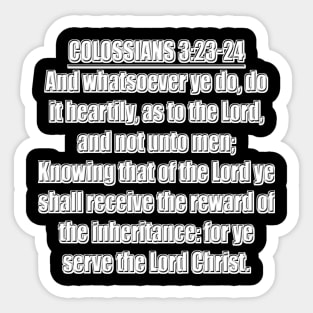 Colossians 3:23-24 KJV Sticker